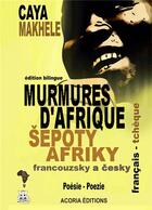 Couverture du livre « Murmures d'Afrique » de Caya Makhele aux éditions Acoria