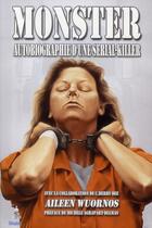 Couverture du livre « Monster ; autobiographie d'une serial-killer » de Aileen Wuornos aux éditions Premium 95