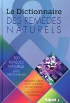 Couverture du livre « Le dico des remèdes naturels » de  aux éditions Alpen