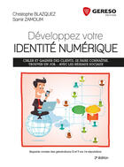 Couverture du livre « Développez votre identité numérique (2e édition) » de Christophe Blazquez et Samir Zamoum aux éditions Gereso