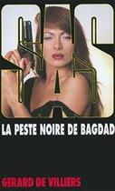 Couverture du livre « SAS Tome 131 : la peste noire de Bagdad » de Gerard De Villiers aux éditions Editions Gérard De Villiers