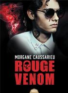 Couverture du livre « Rouge venom » de Morgane Caussarieu aux éditions Actusf