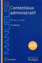 Couverture du livre « Contentieux administratif » de Olivier Le Bot aux éditions Bruylant