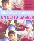 Couverture du livre « Familles Recomposees ; Un Defi A Gagner » de Sylvie Cadolle aux éditions Marabout