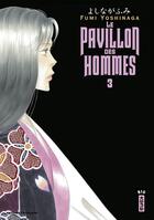 Couverture du livre « Le pavillon des hommes t.3 » de Fumi Yoshinaga aux éditions Kana