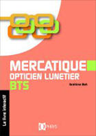 Couverture du livre « Mercatique opticien lunetier bts - livre » de Ibrahima Bah aux éditions Ophrys