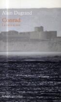 Couverture du livre « Conrad, la vie à la mer » de Alain Dugrand aux éditions Table Ronde