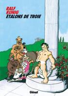 Couverture du livre « Étalons de Troie » de Konig-R aux éditions Glenat
