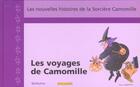 Couverture du livre « Les Voyages De Camomille » de Capdevila/Larreula aux éditions Le Sorbier
