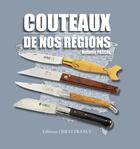 Couverture du livre « Couteaux de nos regions » de  aux éditions Ouest France