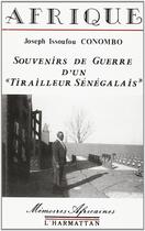 Couverture du livre « Souvenirs de guerre d'un tirailleur senegalais » de Issoufou Conombo J. aux éditions L'harmattan