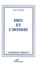 Couverture du livre « Dieu et l'homme » de Sciamma Paul aux éditions L'harmattan