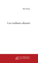 Couverture du livre « Les enfants abusés » de Epou-B aux éditions Le Manuscrit