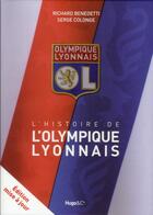 Couverture du livre « L'histoire de l'olympique lyonnais » de Richard Benedetti aux éditions Hugo Sport