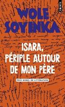 Couverture du livre « Isara, périple autour de mon père » de Wole Soyinka aux éditions Points