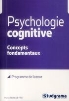 Couverture du livre « Psychologie cognitive ; concepts fondamentaux » de Pierre Benedetto aux éditions Studyrama