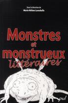 Couverture du livre « Monstres et monstrueux litteraires » de Larochelle Marie-Hel aux éditions Presses De L'universite De Laval