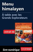 Couverture du livre « À table avec les Grands Explorateurs ; menu himalayen » de Olivier Soudieux aux éditions Ulysse