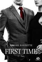Couverture du livre « First time T.1 ; Ian » de Abigail Barnette aux éditions Hauteville