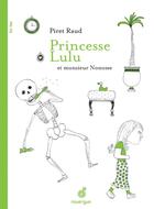 Couverture du livre « Princesse Lulu et monsieur Nonosse » de Piret Raud aux éditions Rouergue