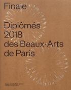 Couverture du livre « Diplômes 2018 des Beaux-Arts de Paris » de  aux éditions Ensba