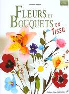 Couverture du livre « Fleurs Et Bouquets En Tissu » de Genevieve Ploquin aux éditions Editions Carpentier