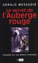 Couverture du livre « Le secret de l'auberge rouge » de Gerald Messadié aux éditions Archipel