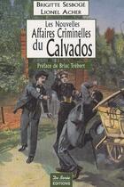 Couverture du livre « Les nouvelles affaires criminelles du Calvados » de Acher Sesboue aux éditions De Boree