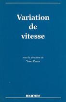 Couverture du livre « La variation de vitesse » de Peers Yvon aux éditions Hermes Science Publications