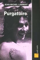 Couverture du livre « Le purgatoire » de Jean-Michel Lambert aux éditions Editions De L'aube