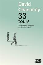 Couverture du livre « 33 tours » de David Chariandy aux éditions Zoe