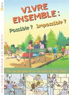 Couverture du livre « Vivre ensemble : possible ? impossible ? t.1 » de  aux éditions Decanord
