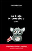 Couverture du livre « La liste microcebus » de Ludovic Bouquin aux éditions Editions Ao