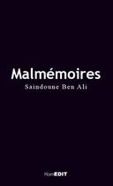 Couverture du livre « Malmemoires » de Saindoune Ben Ali aux éditions Komedit