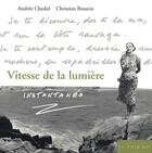 Couverture du livre « Vitesse de la lumiere instantanes » de Chedid/Broutin aux éditions L'amandier