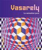 Couverture du livre « Vasarely ; la couleur vivante » de  aux éditions Palette