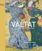 Couverture du livre « Valtat independant et precurseur » de Valles-Bled aux éditions Au Fil Du Temps