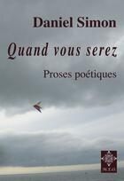 Couverture du livre « Quand vous serez » de Daniel Simon aux éditions M.e.o.