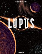 Couverture du livre « Lupus : Intégrale Tomes 1 à 4 » de Frederik Peeters aux éditions Atrabile