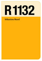 Couverture du livre « R 1132 » de Sebastien Morel aux éditions L'erre De Rien