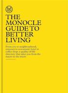 Couverture du livre « The monocle guide to better living » de Monocle aux éditions Dgv