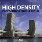 Couverture du livre « High density ; propositions pour le futur » de Eduard Broto aux éditions Links