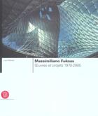 Couverture du livre « Massimiliano Fuksas ; oeuvres et projets 1970-2005 » de Luca Molinari aux éditions Skira