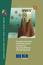 Couverture du livre « Guidelines of the Committee of Ministers of the Council of Europe on child-friendly justice (Finnish version) » de  aux éditions Epagine