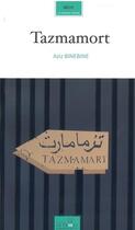 Couverture du livre « Tazmamort » de Aziz Binebine aux éditions Le Fennec