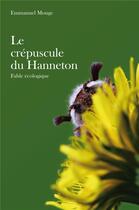 Couverture du livre « Le crepuscule du hanneton - fable ecologique » de Emmanuel Monge aux éditions Librinova