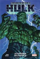 Couverture du livre « Immortal Hulk t.8 : le gardien de la porte » de Al Ewing et Joe Bennett aux éditions Panini