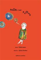 Couverture du livre « PoOki c'est PoOnk » de Sylvie Durbec et Edith Azam aux éditions Editions Lanskine