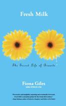 Couverture du livre « Fresh Milk » de Giles Fiona aux éditions Simon & Schuster