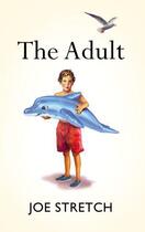 Couverture du livre « The Adult » de Stretch Joe aux éditions Random House Digital
